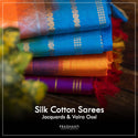 Jacquards & Vaira oosi Silk Cottons - Prashanti Sarees
