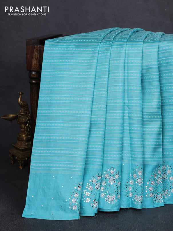 Pure tussar silk saree teal blue with allover thread weaves and mirror embroidery work border