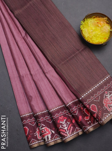Semi tussar saree mauve pink and wine shade with plain body and patola printed border
